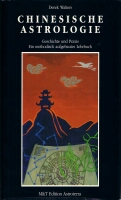 Derek Walters, Chinesische Astrologie, ein methodisch aufgebautes Lehrbuch