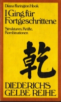 I-Ging für Fortgeschrittene von Diana ffarington Hook