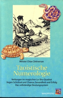 Taoistische Nummerologie nach dem magischen Lo-Shu-Quadrat