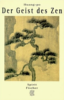 Huang-Po, der Geist des Zen