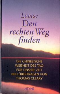 Lao-Tze. Den rechten Weg finden, eine Übersetzung von Thomas Cleary