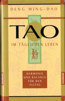 Tao im täglichen Leben, eläutert anhand chinesischer Schriftzeichen