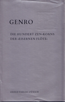 Genro - die 100 Zen-Koans der eisernen Flöte