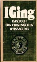 I Ging, das Buch der Wandlungen