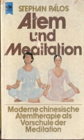 Stephan Palos berichtete in seinem Buch “Atem und Meditation” über die Entwicklung der Atemgymnastik in China
