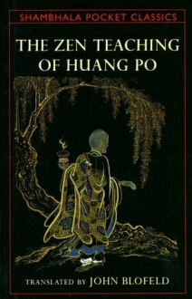 Zen Teaching of HUang Po